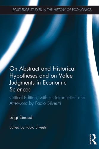On Abstract And Historical Hypotheses And On Value Judgments In Economic Sciences 1st Edition Luigi Einaudi