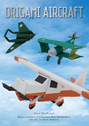 Origami Aircraft Seth Friedman Jason Ku Marc Kirchenbaum Daniel Robinson