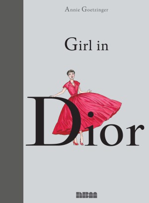Girl In Dior Biographies Annie Goetzinger