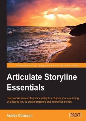 Articulate Storyline Essentials Ashley Chiasson