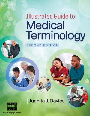 Illustrated Guide To Medical Terminology 2nd Juanita J Davies