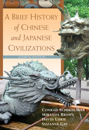 A Brief History Of Chinese And Japanese Civilizations 4 Edition Conrad Schirokauer