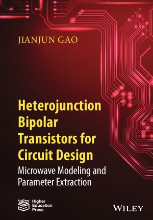 Heterojunction Bipolar Transistors For Circuit Design Microwave Modeling And Parameter Extraction Jianjun Gao