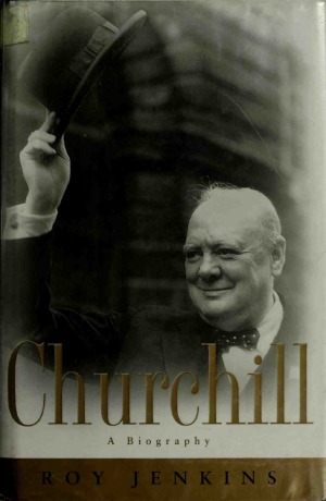 Churchill A Biography Roy Jenkins