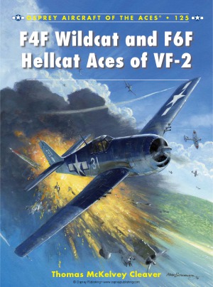 F4f Wildcat And F6f Hellcat Aces Of Vf2 1st Edition Thomas Mckelvey Cleaver