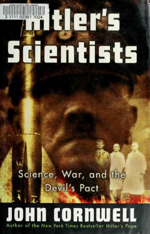 Hitlers Scientists Science War And The Devils Pact Director Science And Human Dimension Project John Cornwell