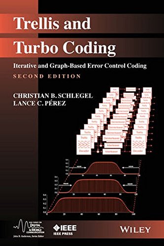 Trellis And Turbo Coding Iterative And Graphbased Error Control Coding 2nd Edition Christian B Schlegel
