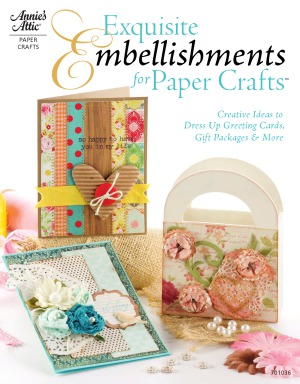Exquisite Embellishments For Paper Crafts Creative Ideas To Dress Up Greeting Cards Gift Packages And More Keri Lee Sereika
