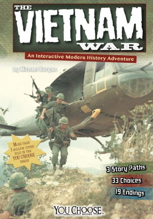The Vietnam War An Interactive Modern History Adventure Michael Burgan