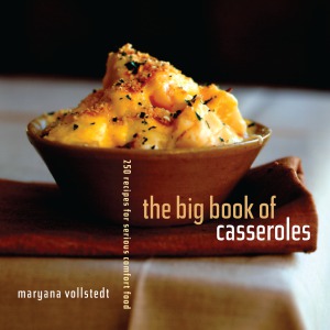 The Big Book Of Casseroles Maryana Vollstedt