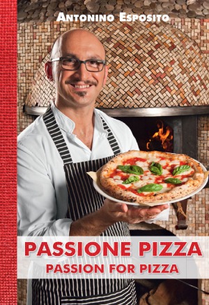 Passione Pizza Passion For Pizza Antonino Esposito