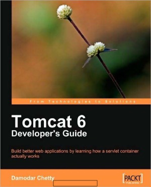 Tomcat 6 Developers Guide Damodar Chetty