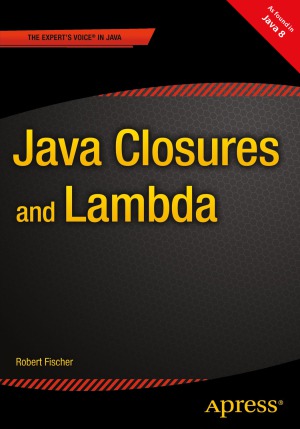 Java Closures And Lambda Robert Fischer