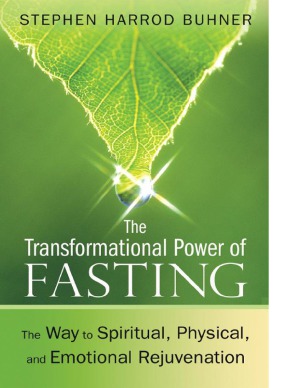 The Transformational Power Of Fasting Stephen Harrod Buhner
