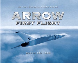 Arrow First Flight March 25 1958 45 Year Memorial Photo Album Peter Zuuring