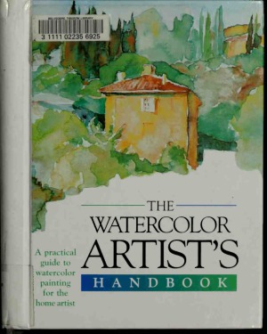 The Watercolour Artists Handbook Sally Harper