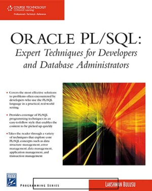 Oracle Plsql Expert Techniques For Developers And Database Administrators Lakshman Bulusu