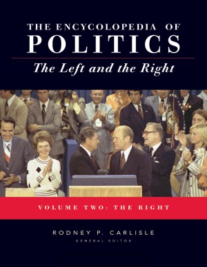 Encyclopedia Of Politics The Left And The Right Volume 1 The Left Rodney P Carlisle