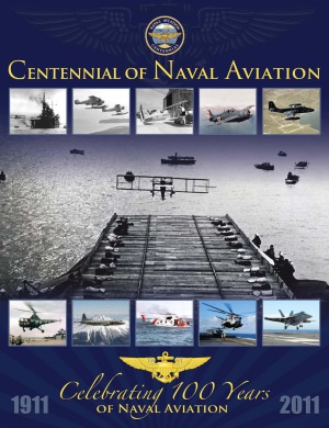 Centennial Of Naval Aviation 19112011 Collective