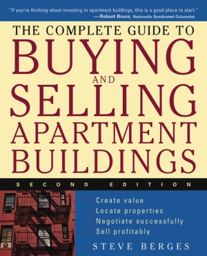 The Complete Guide To Buying And Selling Apartment Buildings Steve Berges