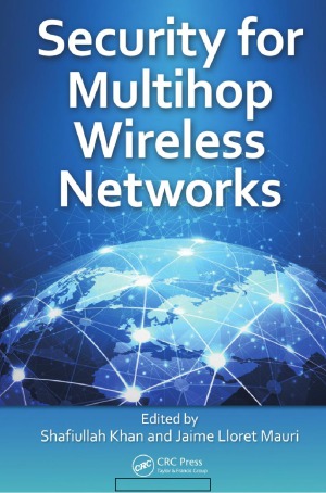 Security For Multihop Wireless Networks Shafiullah Khan Jaime Lloret Mauri