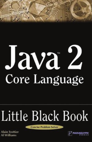 Java 2 Core Language Little Black Book Alain Trottier