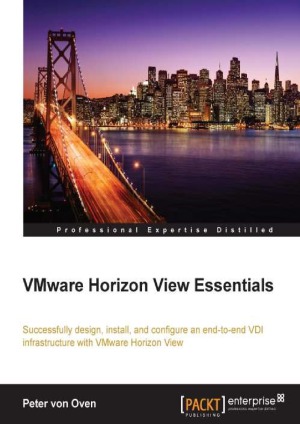 Vmware Horizon View Essentials Peter Von Oven