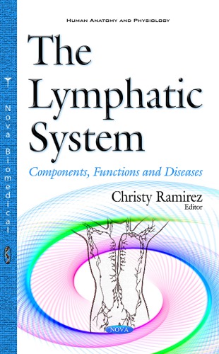 The Lymphatic System Components Functions And Diseases Christy Ramirez