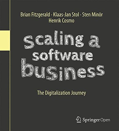 Scaling A Software Business The Digitalization Journey Brian Fitzgerald