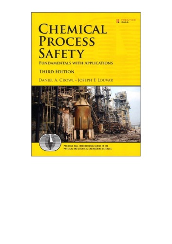 Chemical Process Safety Fundamentals With Applications 3rd Edition Daniel A Crowl