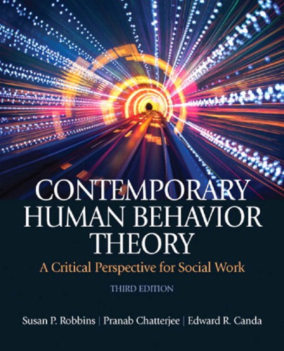Contemporary Human Behavior Theory A Critical Perspective For Social Work 3rd Susan P Robbins