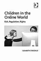 Children In The Online World Risk Regulation Rights Staksrud
