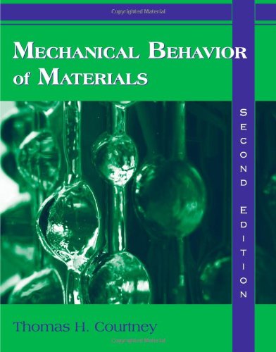 Mechanical Behavior Of Materials 2nd Edition Thomas H Courtney