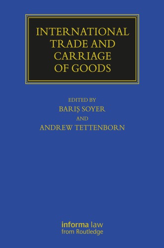 International Trade And Carriage Of Goods Bariş Soyer Andrew Tettenborn Eds