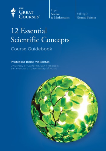 12 Essential Scientific Concepts Indre Viskontas