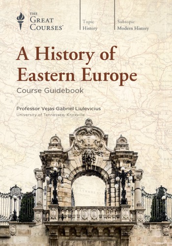 A History Of Eastern Europe Vejas Gabriel Liulevicius
