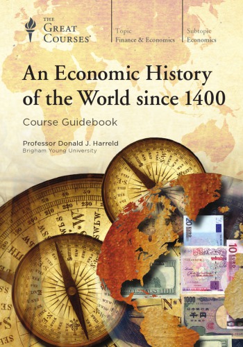 An Economic History Of The World Since 1400 Donald J Harreld