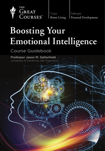 Boosting Your Emotional Intelligence Jason M Satterfield