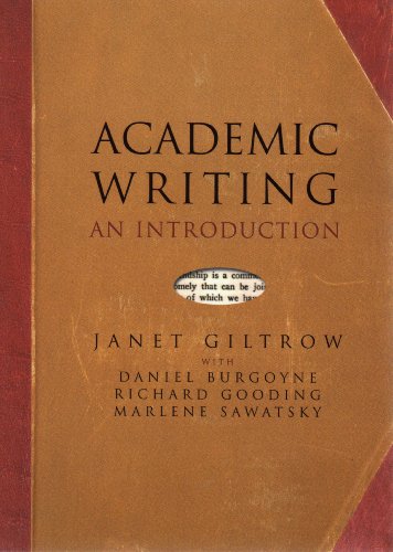 Academic Writing An Introduction 1st Edition Janet Giltrow Daniel Burgoyne