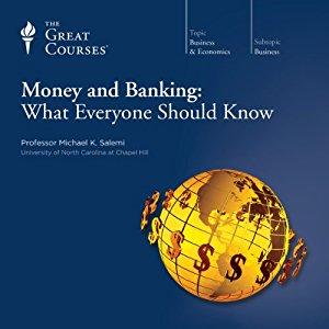 Money And Banking What Everyone Should Know Michael K Salemi