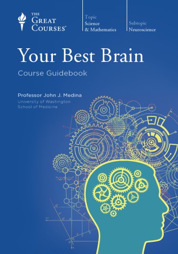 Your Best Brain John J Medina