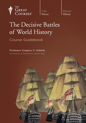 The Decisive Battles Of World History Gregory S Aldrete