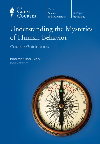 Understanding The Mysteries Of Human Behavior Mark Leary