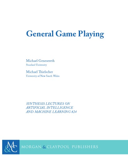 General Game Playing Michael Genesereth Michael Thielscher