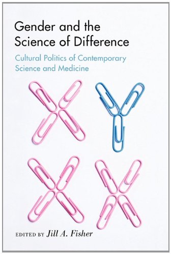 Gender And The Science Of Difference Cultural Politics Of Contemporary Science And Medicine Jill A Fisher