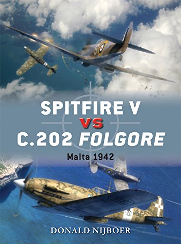 Spitfire V Vs C202 Folgore Malta 1942 Donald Nijboer Jim Laurier