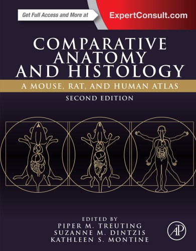 Comparative Anatomy And Histology A Mouse Rat And Human Atlas 2nd Piper M Treuting