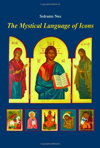 The Mystical Language Of Icons 2nd Edition Solrunn Nes