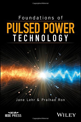 Foundations Of Pulsed Power Technology 1st Edition Jane Lehr