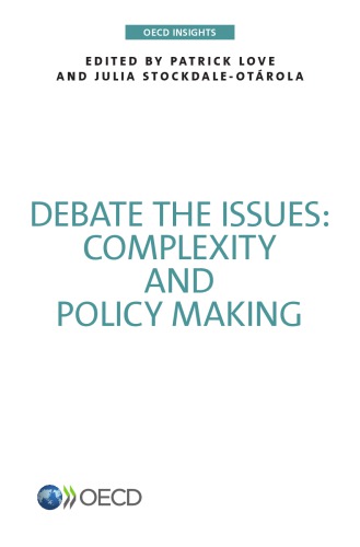 Debate The Issues Complexity And Policy Making Oecd
